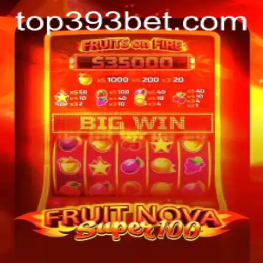 Dive into the Exciting World of FruitNovaSuper100 with 393bet